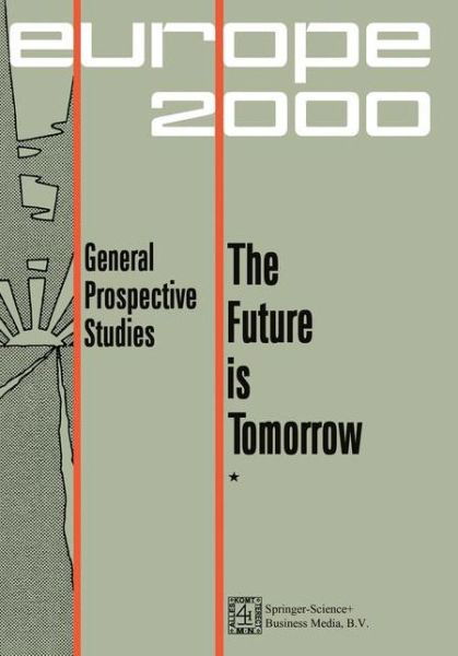 Cover for Martinus Nijhoff · Future is Tomorrow: 17 Prospective Studies - 2 volumes (Pocketbok) [1972 edition] (1987)