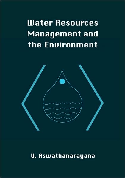 Cover for Aswathanarayana, U. (Mahadevan International Centre for Water Resources Management, Hyderabad, India) · Water Resources Management and the Environment (Hardcover Book) (2001)