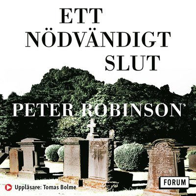 Cover for Peter Robinson · Ett nödvändigt slut (Audiobook (MP3)) (2022)