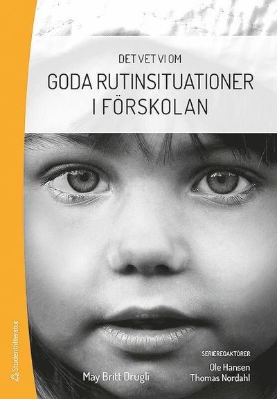 Det vet vi om: Goda rutinsituationer i förskolan - Thomas Nordahl - Livros - Studentlitteratur AB - 9789144123226 - 1 de junho de 2018