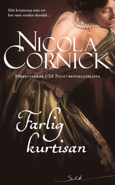 Cover for Nicola Cornick · Societetskvinnorna: Farlig kurtisan (Bok) (2017)