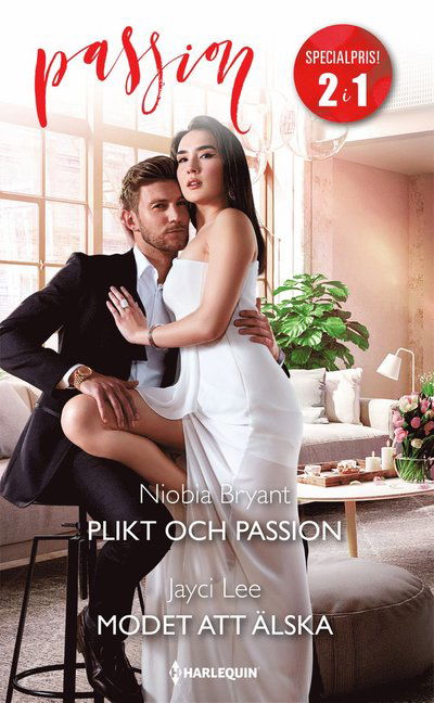 Passion: Plikt och passion ; Modet att älska - Jayci Lee - Kirjat - Förlaget Harlequin - 9789150964226 - sunnuntai 1. elokuuta 2021