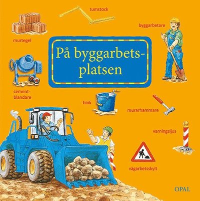 Cover for Susanne Gernhäuser · På byggarbetsplatsen (Board book) (2015)