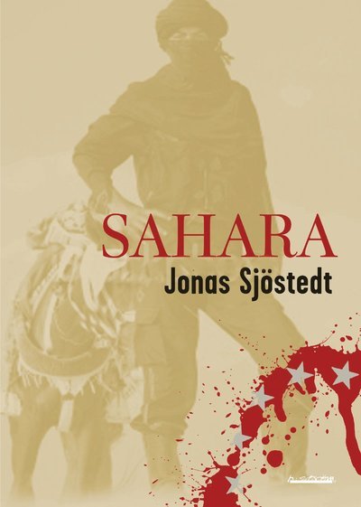 Cover for Jonas Sjöstedt · Sahara (Bound Book) (2010)