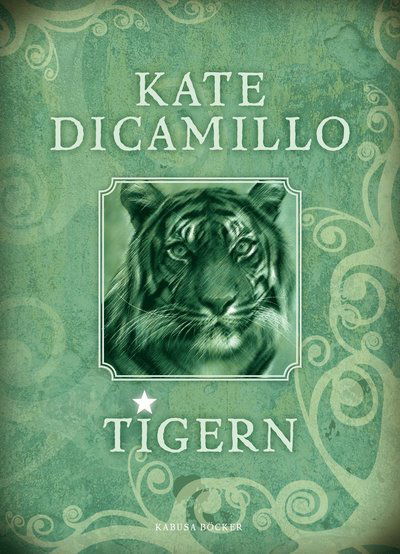 Cover for Kate DiCamillo · Tigern (Hardcover Book) (2012)