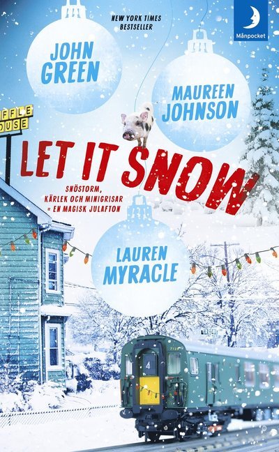 Cover for Lauren Myracle · Let it snow : magisk julhelg i tre delar (Paperback Book) (2017)