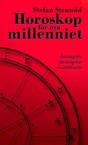Cover for Stenudd Stefan · Horoskop för nya millenniet : astrologiska förutsägelser om 2000-talet (Innbunden bok) (1999)