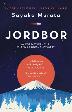 Jordbor - Sayaka Murata - Books - Lind & Co - 9789180185226 - September 26, 2022