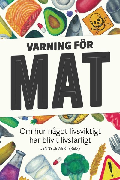 Cover for Po Tidholm · Varning för mat (Bound Book) (2018)