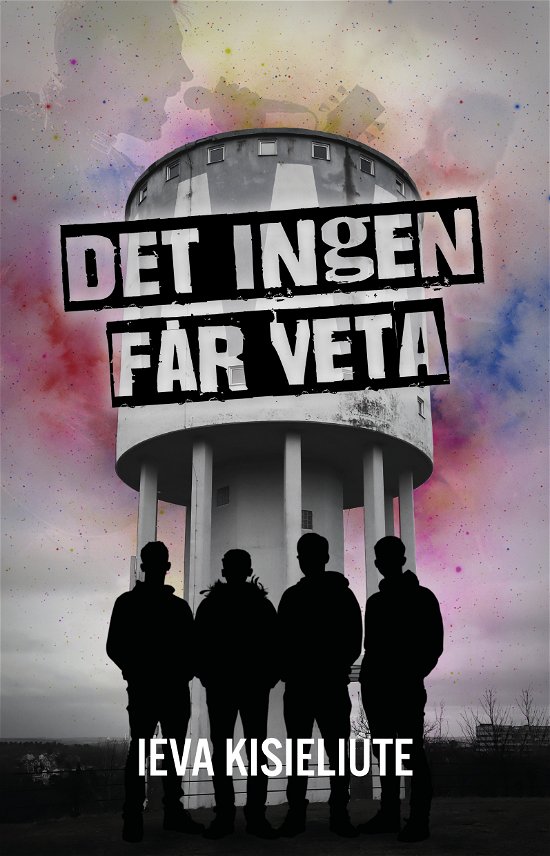 Cover for Ieva Kisieliute · Det ingen får veta (Buch) (2024)