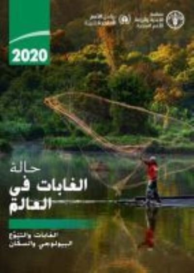 Cover for Food and Agriculture Organization of the United Nations · The State of the World's Forests 2020 (Arabic Edition): Forestry, Biodiversity and People - The State of the World's Forests (Paperback Bog) (2020)