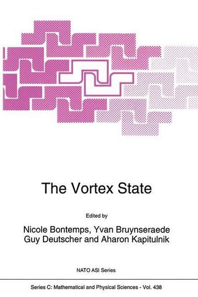 Cover for N Bontemps · The Vortex State - NATO Science Series C (Pocketbok) [Softcover reprint of the original 1st ed. 1994 edition] (2012)