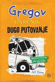 Cover for Jeff Kinney · Gregov Dnevnik ? Dugo Putovanje (Bok) (2018)