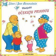 Cover for Jan Berenstain · Medvjedi?i o?ekuju prinovu (Book) (2019)