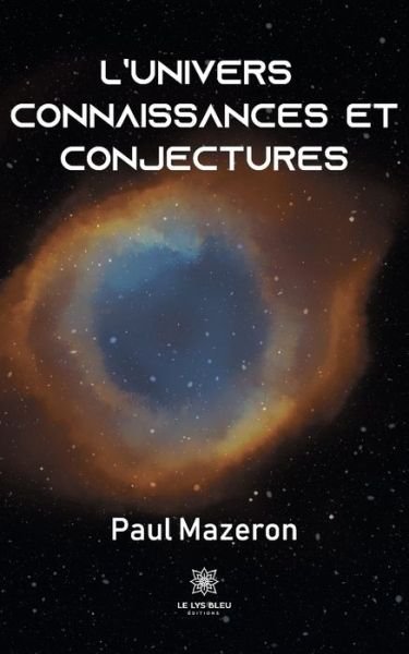 Cover for Paul Mazeron · L'univers Connaissances et conjectures (Paperback Book) (2021)