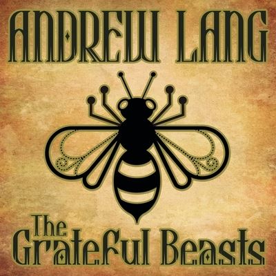 Cover for Andrew Lang · The Grateful Beasts (CD) (2013)