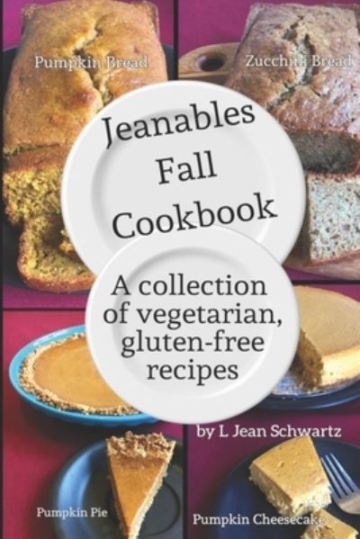 Cover for L Jean Schwartz · Jeanables Fall Cookbook (Paperback Book) (2020)