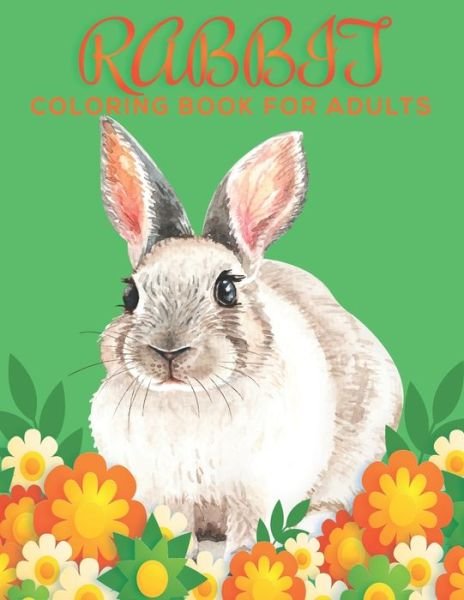 Cover for Mh Book Press · Rabbit Coloring Book for Adults (Paperback Bog) (2020)