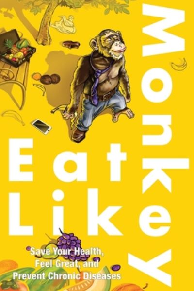 Cover for Healthy Tim · Eat Like A Monkey! (Paperback Book) (2020)