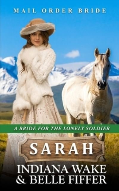 Cover for Belle Fiffer · Mail Order Bride - Sarah (Taschenbuch) (2020)