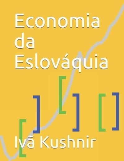 Cover for IVa Kushnir · Economia da Eslovaquia (Paperback Bog) (2021)
