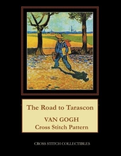 Cover for Kathleen George · The Road to Tarascon: Van Gogh Cross Stitch Pattern (Pocketbok) (2021)