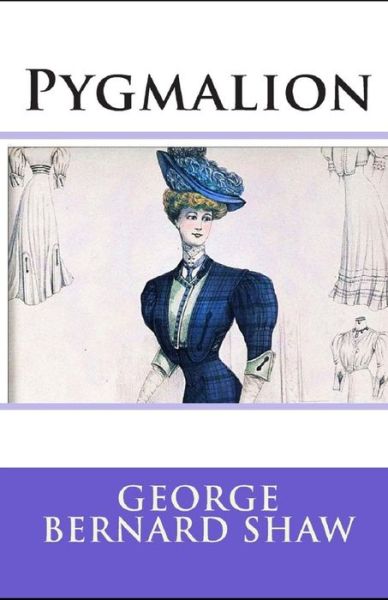 Cover for George Bernard Shaw · Pygmalion Illustrated (Paperback Bog) (2021)