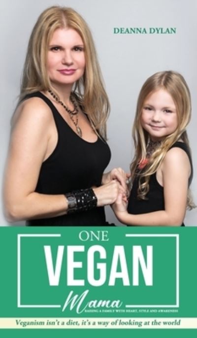Cover for Deanna Dylan · One Vegan Mama (Book) (2023)