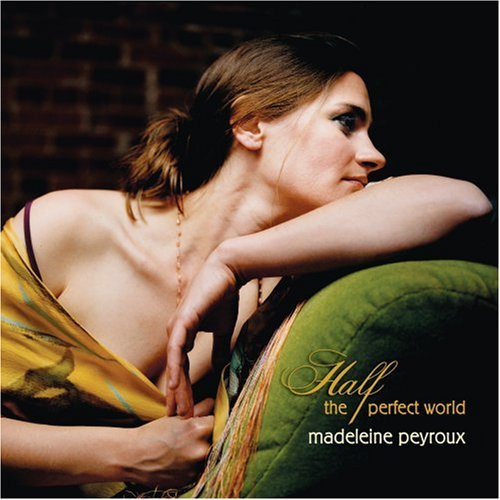 Cover for Madeleine Peyroux · Half the Perfect World (CD) (2006)