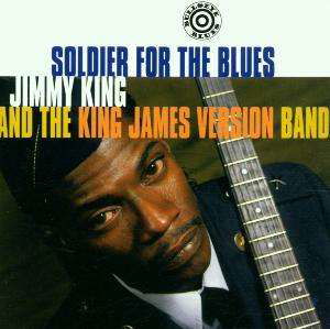 Cover for Jimmy King &amp; King James Band · Soldier The Blues (CD) (1997)