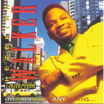 Cover for Hezekiah Walker · Hezekiah Walker-live in New York by Any Means... (CD)