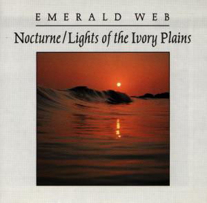 Cover for Emerald Web · Nocturne &amp; Lights Of The Ivory Plains (CD) (1999)
