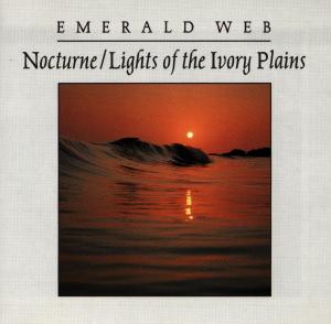 Nocturne & Lights Of The Ivory Plains - Emerald Web - Music - FORTUNA - 0013711701227 - June 14, 1999