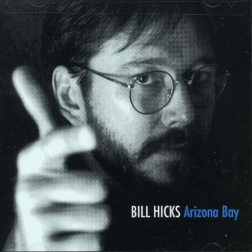 Arizona Bay - Bill Hicks - Muziek - Ada Global - 0014431035227 - 1 april 2002