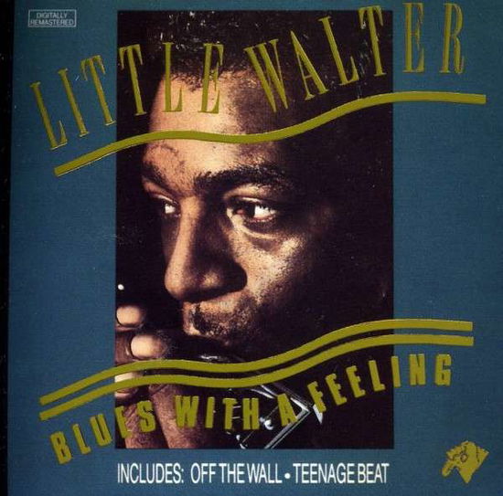 Blues with a Feeling - Little Walter - Muziek - BJO - 0015171086227 - 21 december 2010