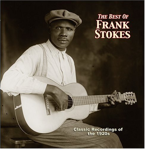 Best of - Frank Stokes - Musiikki - YAZOO - 0016351207227 - tiistai 25. tammikuuta 2005