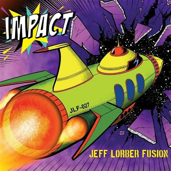 Cover for Jeff Lorber Fusion · Impact (CD) (2018)