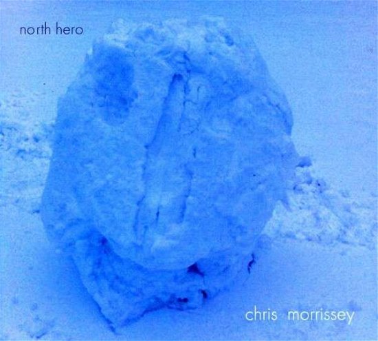 Cover for Chris Morrissey · North Hero (CD) (2013)
