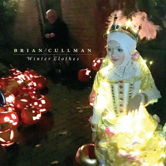 Brian Cullman · Winter Clothes (CD) (2022)