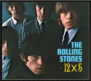 The Rolling Stones · 12 X 5 (CD) [Remastered edition] (2002)