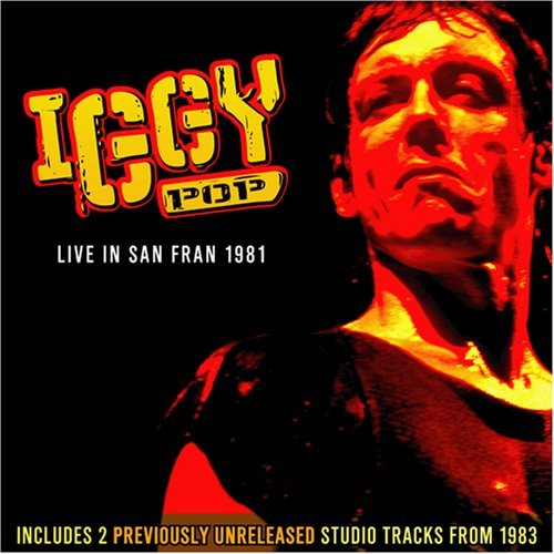 Cover for Iggy Pop · Live San Francisco 1981 (CD) (2007)