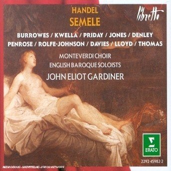 Händel: Semele - John Eliot Gardiner - Música - WARNER - 0022924598227 - 7 de setembro de 1999