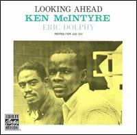Cover for Mcintyre, Ken &amp; Eric Dolphy · Looking Ahead (CD) (2009)