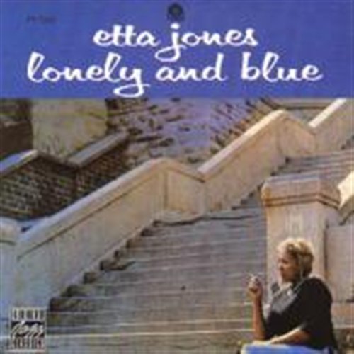 Lonely and Blue - Jones Etta - Musiikki - ORIGINAL JAZZ CLASSI - 0025218670227 - maanantai 12. heinäkuuta 2010