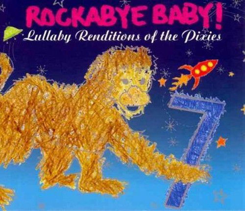 Lullaby Renditions of the Pixies - Rockabye Baby! - Musik - Rockabye Baby Music - 0027297961227 - 10 juni 2008