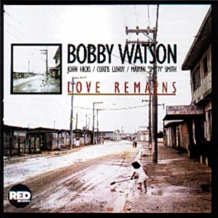Cover for Bobby Watson · Love Remains (CD) (2015)