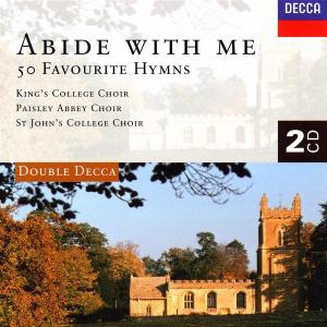 Abide With Me - 50 Favourite Hymns - Choir Of King's College / Choir Of St - Musik - DECCA - 0028945225227 - 21. Juni 1996