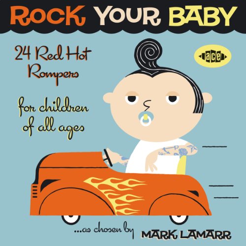 Rock Your Baby: 24 Red Hot Rompers / Various · Your Baby - 24 Red Hot Rompers (CD) (2011)