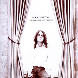 Cover for Alex Chilton · Free Again:the 1970 Sessions (CD) (2012)