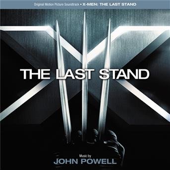 Cover for X-men: the Last Stand (Score) / O.s.t. (CD) (2006)
